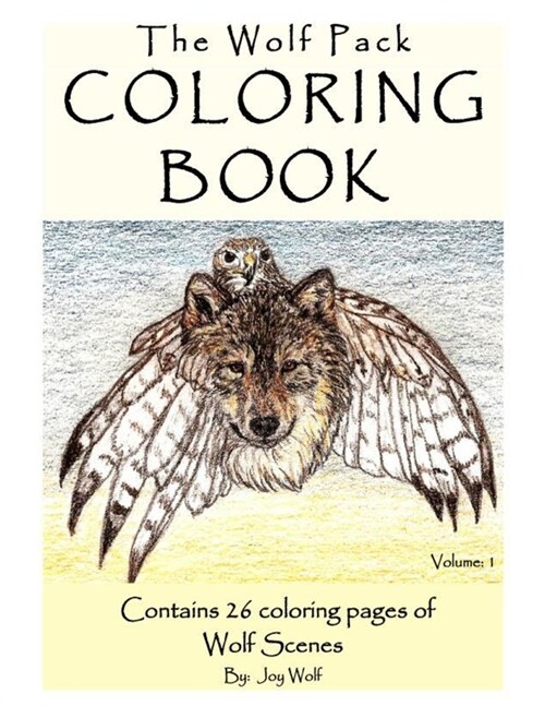 The Wolf Pack Coloring Book 26 Coloring Pages of Wolf Scenes Volume 1 (Paperback)