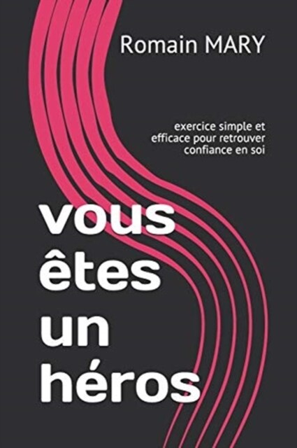 vous ?es un h?os: exercice simple et efficace pour retrouver confiance en soi (Paperback)