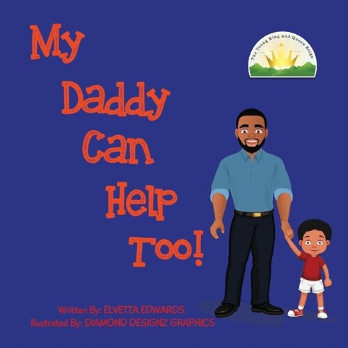 My Daddy Can Help Too: Volume 1 (Hardcover)