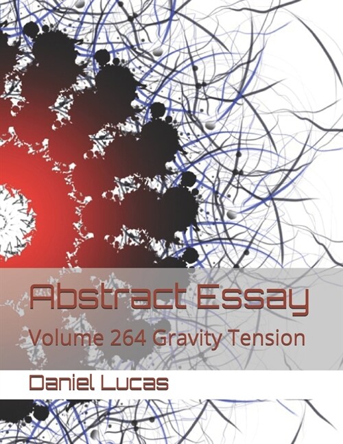 Abstract Essay: Volume 264 Gravity Tension (Paperback)