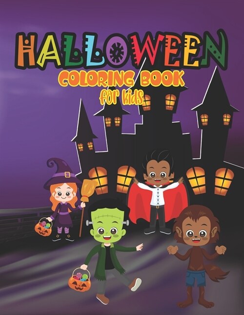 Halloween Coloring Book for Kids: 60 Images with Spooky Characters for kids 3+ and adults (Paperback)