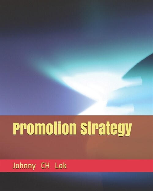 Promotion Strategy (Paperback)