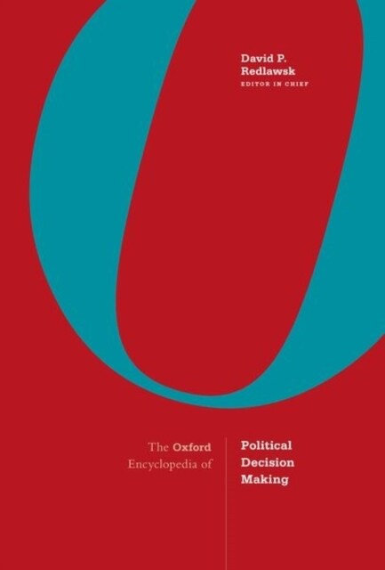 The Oxford Encyclopedia of Political Decision Making: 2-Volume Set (Hardcover)