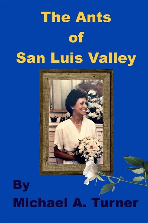 The Ants of San Luis Valley (Paperback)