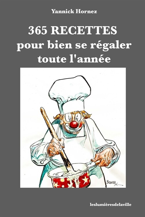 365 recettes pour se r?aler toute lann? (Paperback)