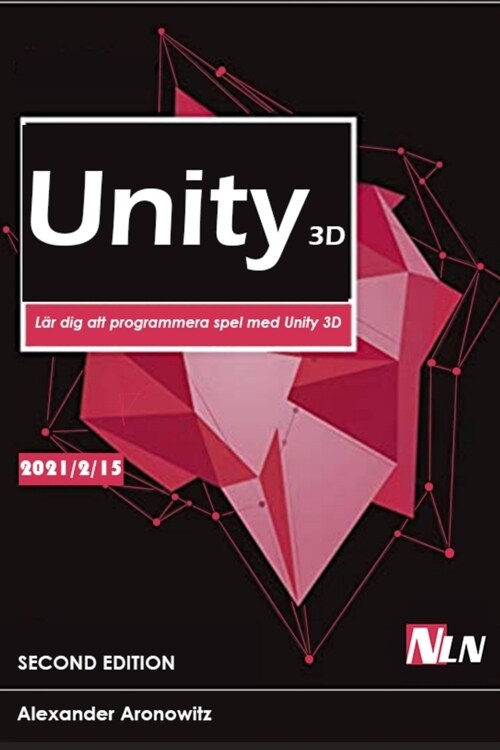 Unity 3d: L? dig att programmera spel med Unity 3D (Paperback)