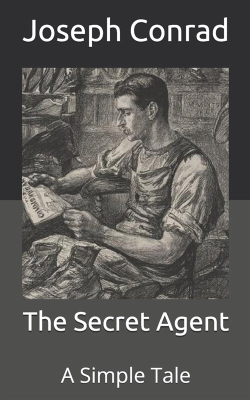 The Secret Agent: A Simple Tale (Paperback)