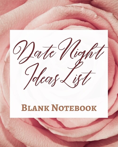 Date Night Ideas List - Blank Notebook - Write It Down - Pastel Rose Gold Pink - Abstract Modern Contemporary Unique (Paperback)