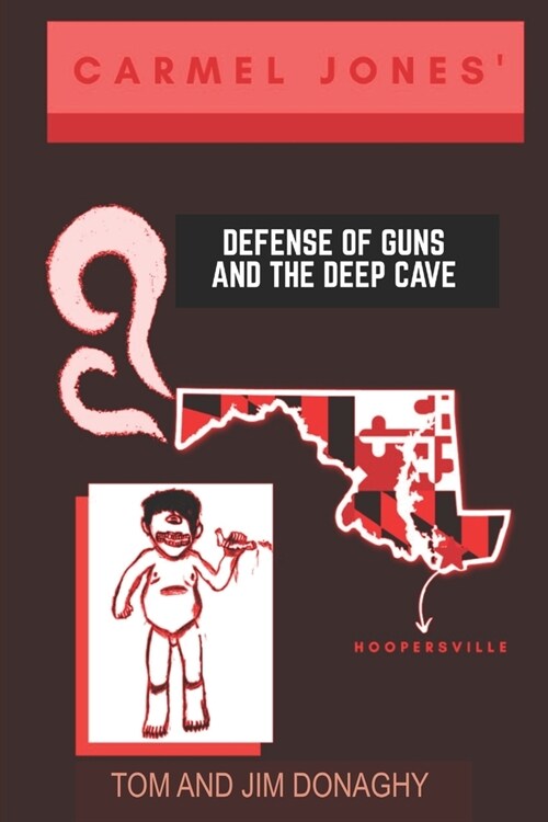 Carmel Jones Defense of Guns: And The Deep Cave (Paperback)