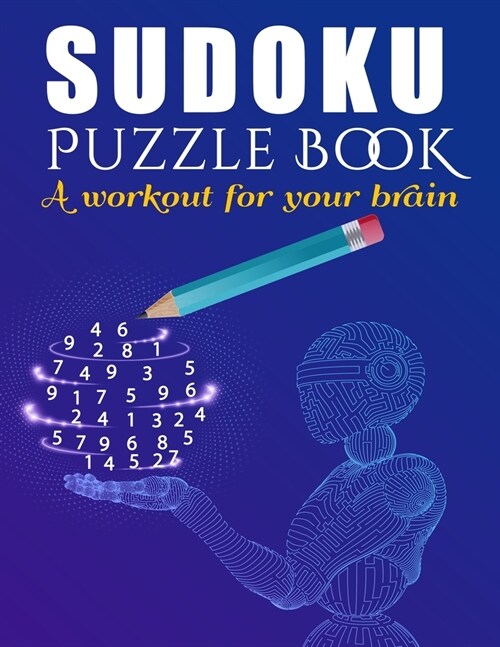 Sudoku Puzzle Book: A Workout for your Brain (Paperback)