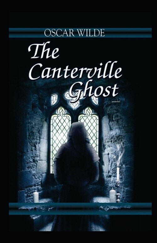 The Canterville Ghost Annotated: (Dover Thrift Editions) (Paperback)