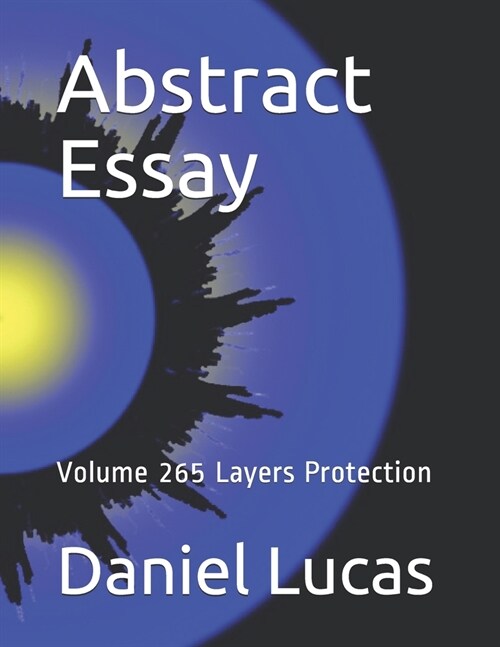 Abstract Essay: Volume 265 Layers Protection (Paperback)