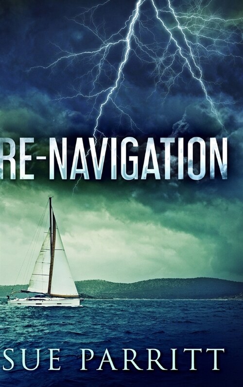 Re-Navigation: Large Print Hardcover Edition (Hardcover)