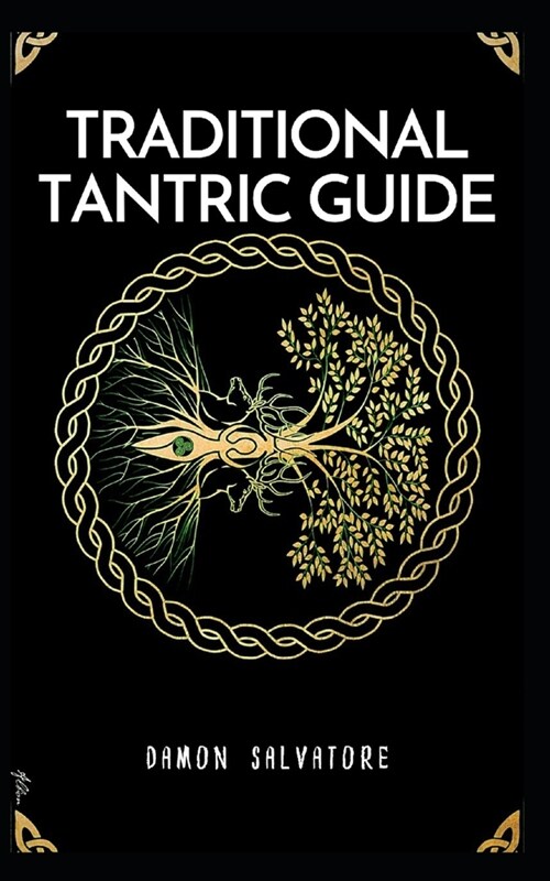 Traditional Tantric Guide: Traditional Tantric Guide Damon Salvatore (Paperback)