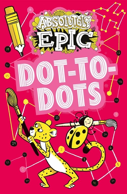 Absolutely Epic Dot-To-Dots (Paperback)