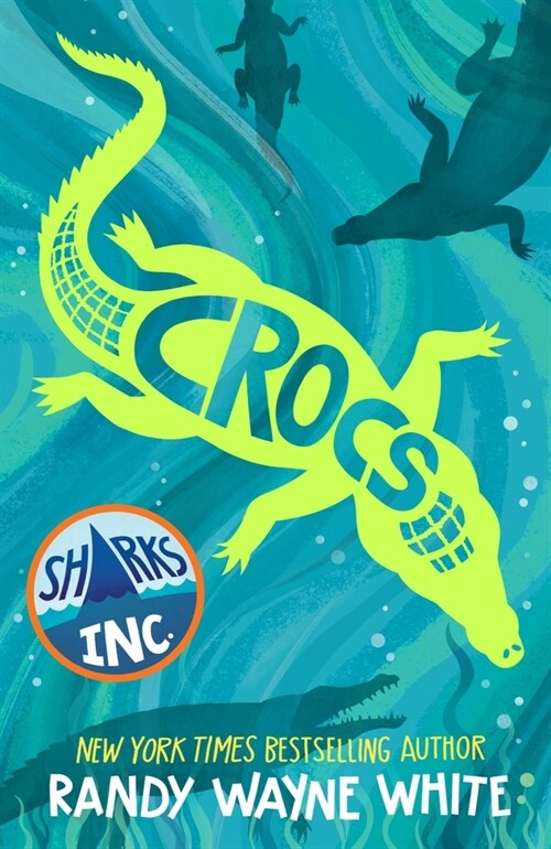 Crocs: A Sharks Incorporated Novel (Hardcover)