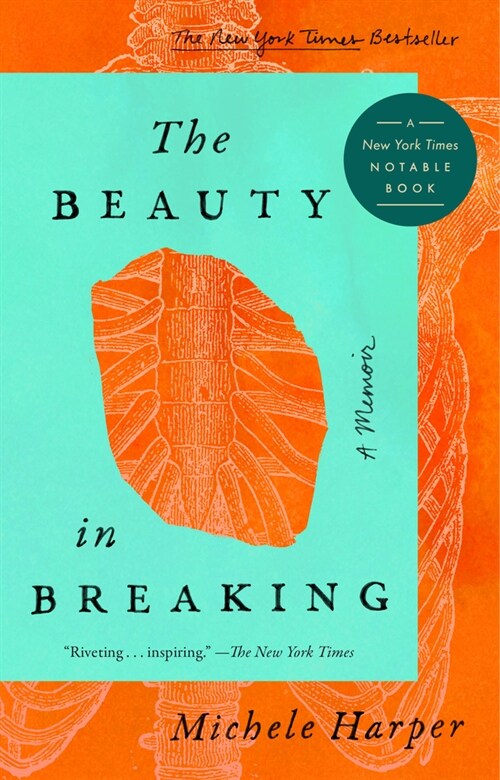The Beauty in Breaking: A Memoir (Paperback)