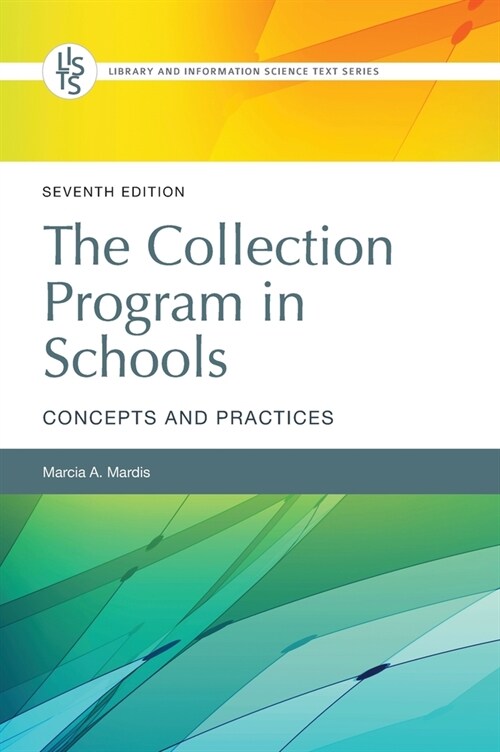 The Collection Program in Schools: Concepts and Practices (Hardcover, 7, Revised)