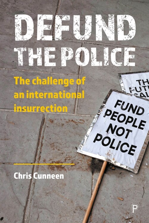 Defund the Police : An International Insurrection (Paperback)