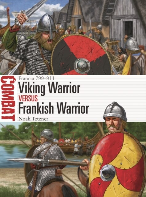 Viking Warrior vs Frankish Warrior : Francia 799–911 (Paperback)