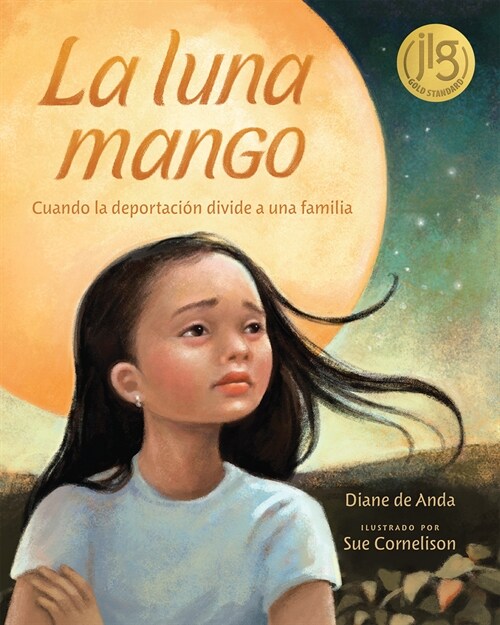 La Luna Mango: Cuando La Deportaci? Divide a Una Familia (Paperback)