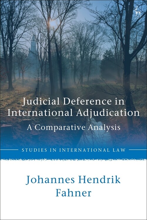 Judicial Deference in International Adjudication : A Comparative Analysis (Paperback)