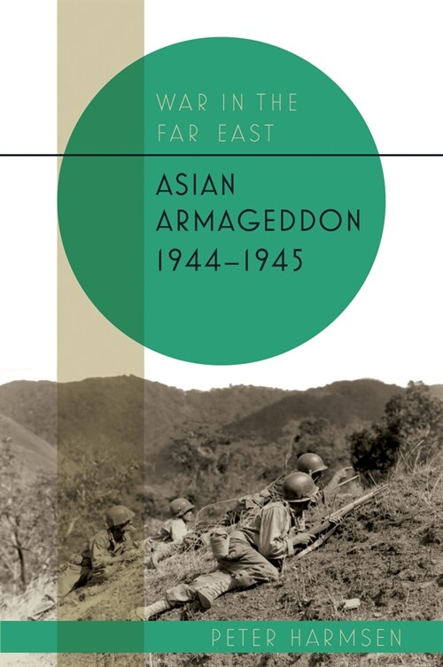 Asian Armageddon, 1944-45 (Hardcover)