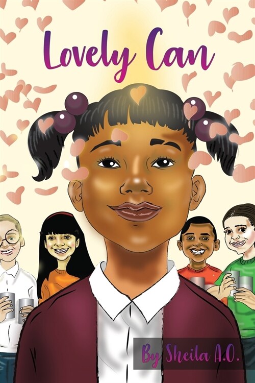 Lovely Can: A lovely story about loving your neighbor. (Paperback)