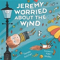 Jeremy Worried about the Wind (Hardcover)