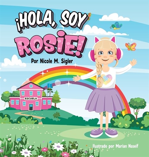 좭ola, Soy Rosie! (Hardcover)