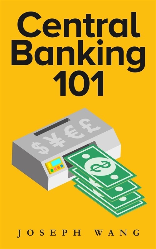Central Banking 101 (Paperback)