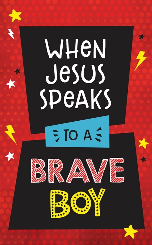 When Jesus Speaks to a Brave Boy (Paperback)