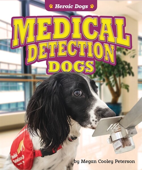 Medical Detection Dogs (Library Binding)