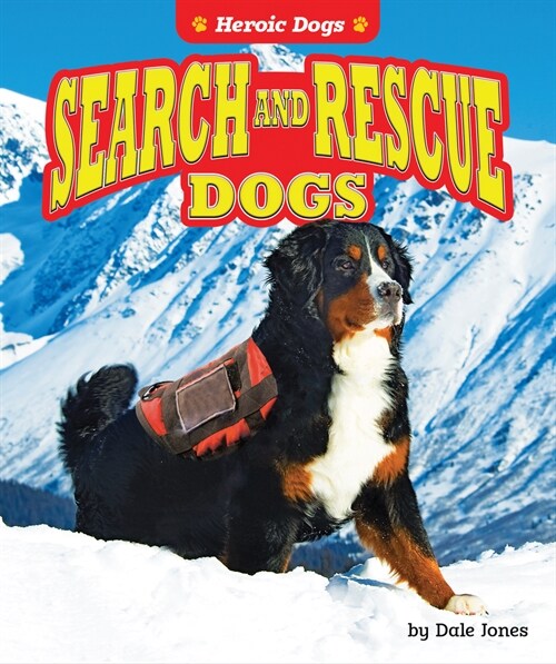 Search and Rescue Dogs (Library Binding)