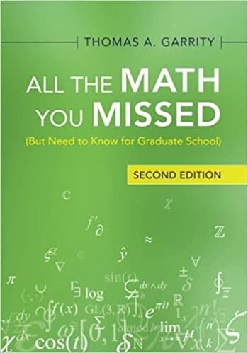 All the Math You Missed : (But Need to Know for Graduate School) (Paperback, 2 Revised edition)