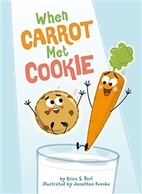 When Carrot Met Cookie (Hardcover)