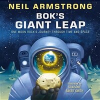 Bok's Giant Leap: One Moon Rock's Journey Through Time and Space (Hardcover)