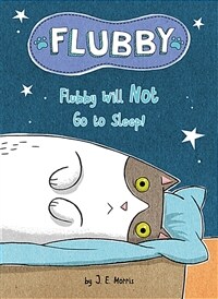 Flubby Will Not Go to Sleep (Hardcover)