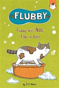 Flubby Will Not Take a Bath (Paperback)