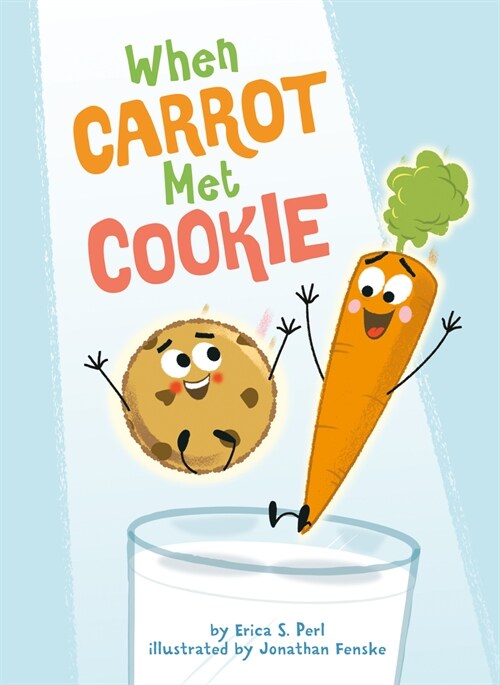 When Carrot Met Cookie (Hardcover)