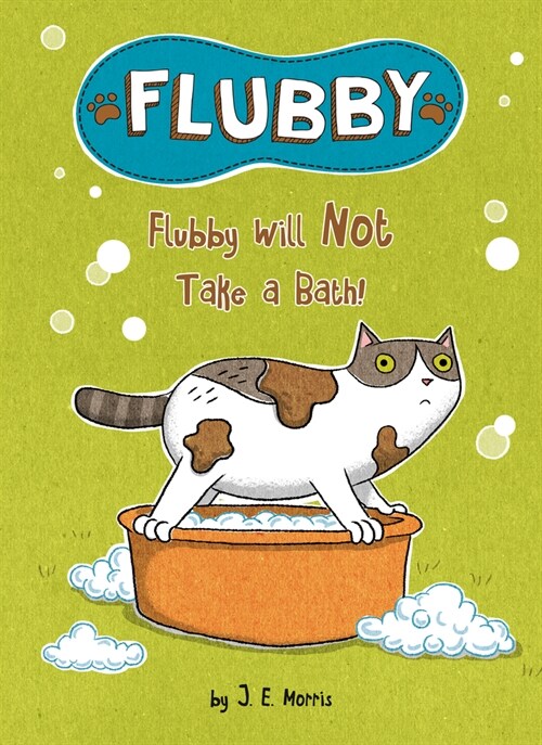 Flubby Will Not Take a Bath (Hardcover)