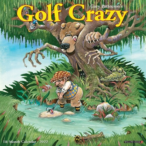 Golf Crazy by Gary Patterson 2022 Wall Calendar (Wall)