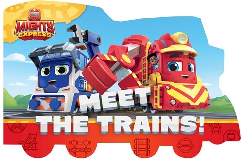 Meet the Trains! (Board Books)