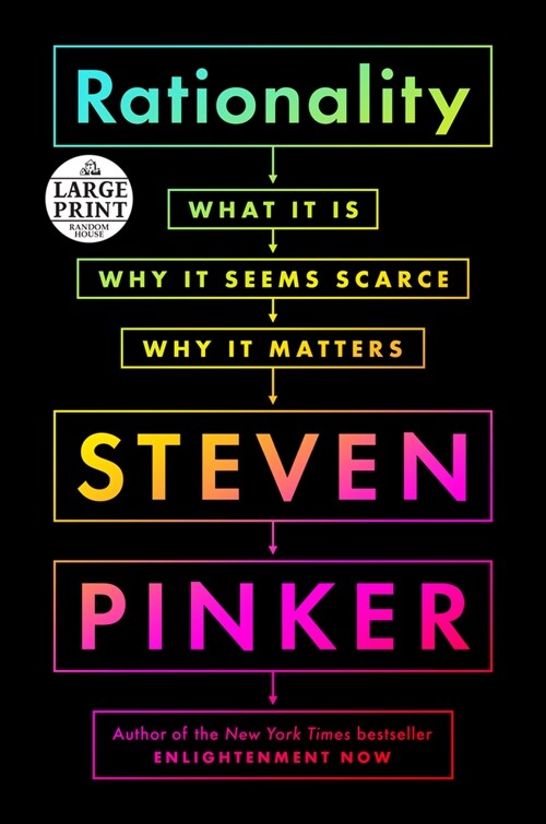 Rationality: What It Is, Why It Seems Scarce, Why It Matters (Paperback)