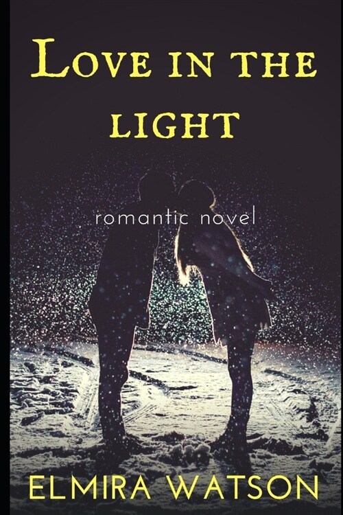 Love in the light: romantic novel (Paperback)