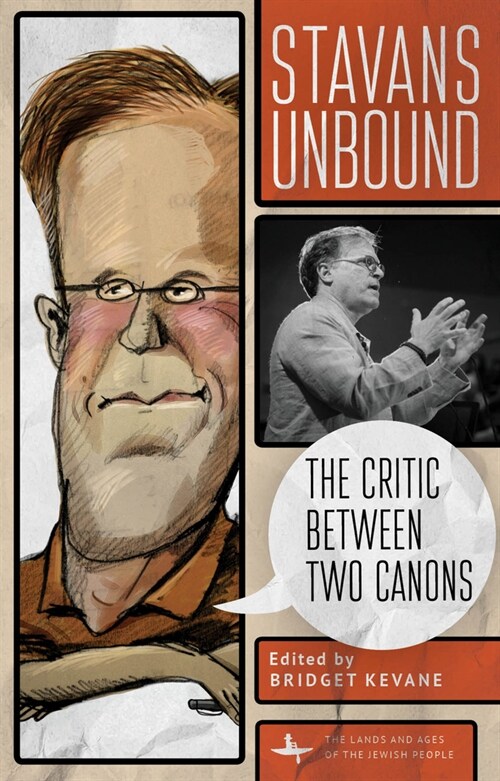 Stavans Unbound: The Critic Between Two Canons (Paperback)