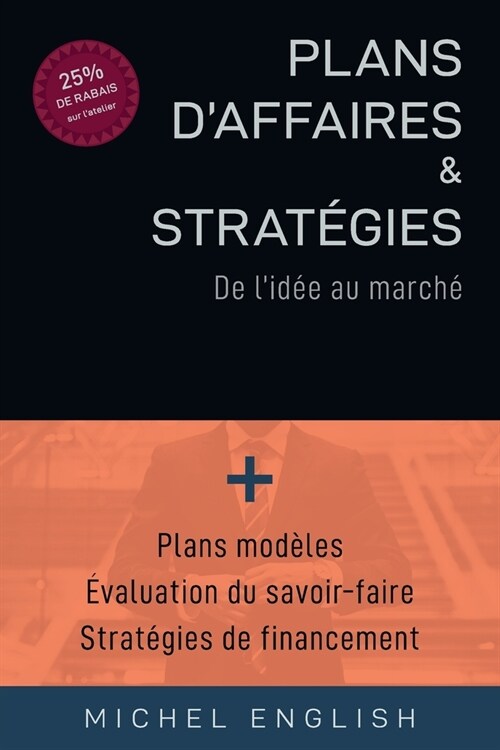 Plans daffaires et Strat?ies: De lid? au march? (Paperback, Premiere)