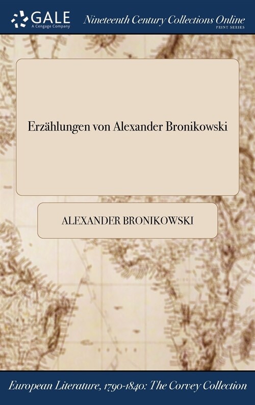 Erzahlungen Von Alexander Bronikowski (Hardcover)