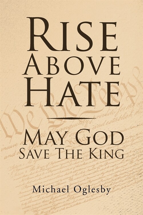 Rise Above Hate May God Save the King (Paperback)