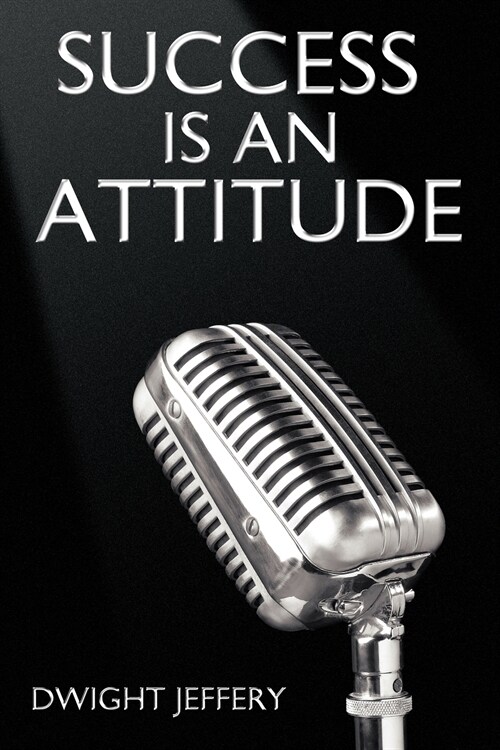 Success Is an Attitude (Paperback)